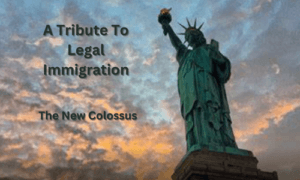 A Tribute to legal immigration